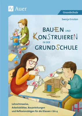 Produktbild von Bauen und Konstruieren in der Grundschule