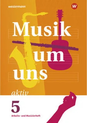 Obrázek produktu pro Musik um uns SI 5. Arbeits- und Musizierheft
