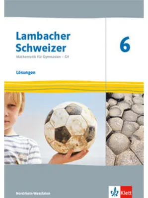 Immagine prodotto di Lambacher Schweizer Mathematik 6 - G9. Ausgabe Nordrhein-Westfalen. Lösungen Klasse 6