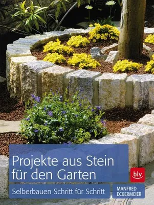 Produktbild von Eckermeier, M: Projekte aus Stein für den Garten