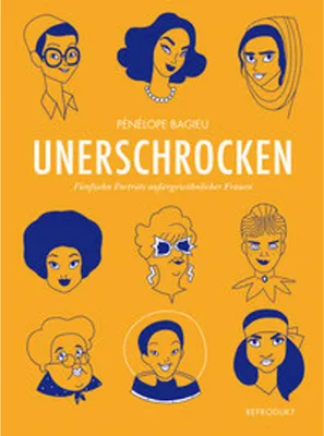 Immagine prodotto di Pénélope Bagieu: Unerschrocken 2 – Porträts beeindruckender Frauen Taschenbuch