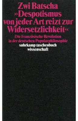 Produktbild von Despotismus von jeder Art reizt zur Widersetzlichkeit