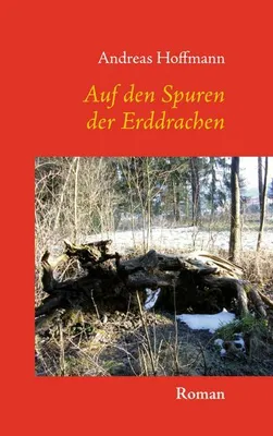 Produktbild von Auf den Spuren der Erddrachen