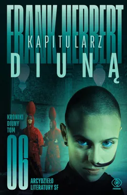 Image de Kapitularz de Dune. Chroniques de Dune. Volume 6, édition 2026