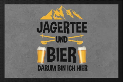 Produktbild von Jagertee und Bier Darum bin ich hier Fußmatte Skifahren Snowboard Lustig Apres Ski Skilehrer