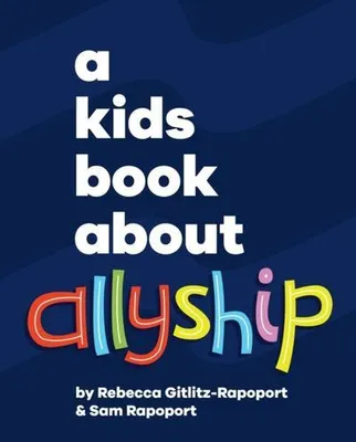 Produktbild von A Kids Book About Allyship