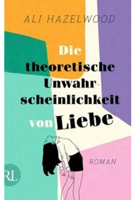 Produktbild von Die theoretische Unwahrscheinlichkeit von Liebe