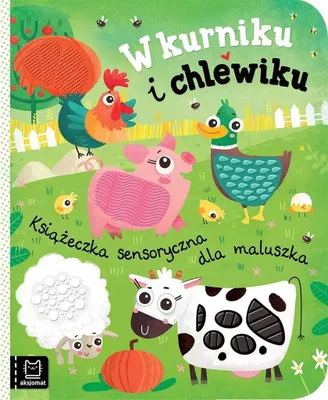 Produktbild von Dotykowa książeczka sensoryczna W kurniku i chlewiku / Aksjomat