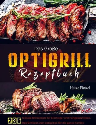 Produktbild von Das Große Optigrill Rezeptbuch