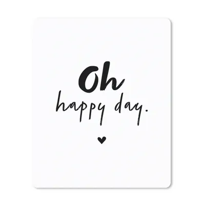 Produktbild von MuchoWow® Mauspad Mousepad Zitate - Oh happy day - Sprichwörter - Glück 30x40 cm - Mousepads - Maus Mat - Pad - Mausunterlage - Mausmatten