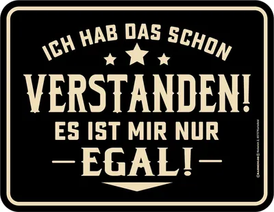 Produktbild von Verstanden - Fun-Schilder - Es ist mir nur egal