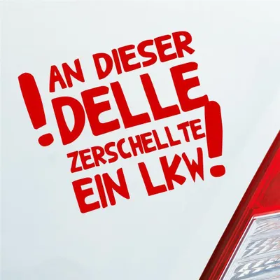 Produktbild von Auto Aufkleber An dieser Delle zerschellte ein LKW! 12,5x10 cm Rot Sticker Heckscheibenaufkleber