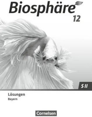 Zdjęcie produktu dla Biosphäre Sekundarstufe II 12. Jahrgangsstufe - 2.0 - Bayern - Lösungen zum Schulbuch