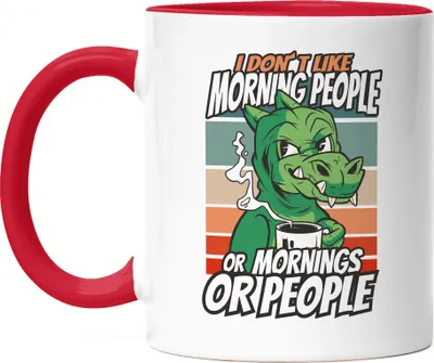 Produktbild von I Don't Like Morning People Or Mornings Or People Tasse Rot  Humorvoll Sarkasmus