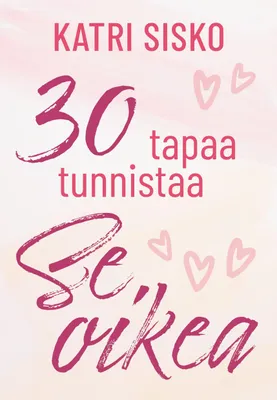 Produktbild von 30 tapaa tunnistaa Se oikea