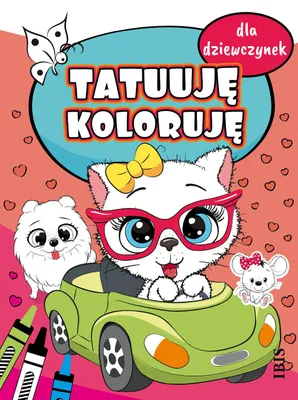 Immagine prodotto di Tatuuję - Koloruję dla dziewczynek - Kreatywna kolorowanka z tatuażami