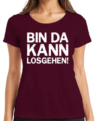 Produktbild von Bin da kann losgehen lustiger Spruch Party Geburtstag Fun Ironie Damen T-Shirt, Burgundy, XL