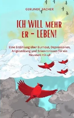 Produktbild von ICH WILL mehr er-LEBEN! Ein Erfahrungsbericht.