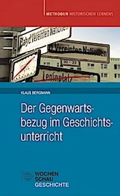 Produktbild von Gegenwartsbezug im Geschichtsunterricht