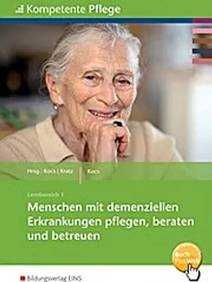 Produktbild von Menschen mit dementiellen Erkrankungen pflegen, beraten und betreuen. Schülerband