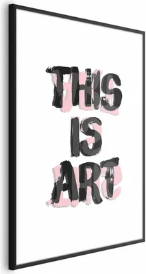 Produktbild von Posterpapier Poster - This Is Art 40x60 cm Text m-A-0875-ao-a
