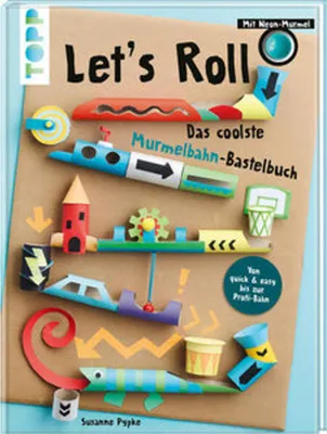 Produktbild von Let's Roll - Das coolste Murmelbahn-Bastelbuch