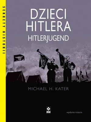 Zdjęcie produktu dla Dzieci Hitlera Hitlerjugend