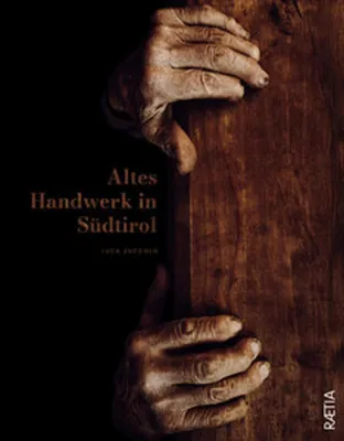 Produktbild von Altes Handwerk in Südtirol