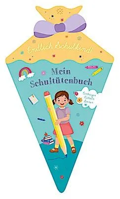 Image de Endlich Schulkind! Mein Schultütenbuch