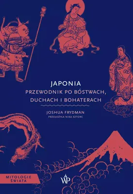 Productafbeelding van Japonia. Przewodnik po bóstwach, bohaterach i duchach