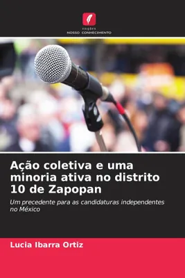 Produktbild von Ação coletiva e uma minoria ativa no distrito 10 de Zapopan