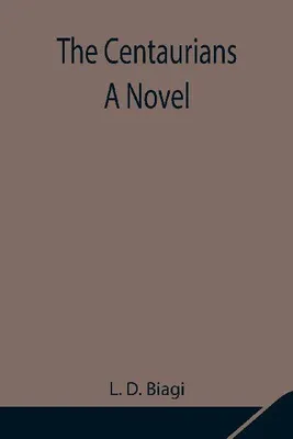 Produktbild von The Centaurians; A Novel