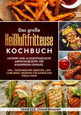 Produktbild von Das große Heißluftfritteuse Kochbuch