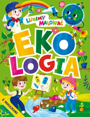 Immagine prodotto di Lubimy malować Ekologia z naklejkami - praca zbiorowa