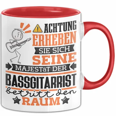 Produktbild von Bassgitarrist Geschenk Tasse Lustiger Spruch Erheben Sie Sich Der Bassgitarrist Betritt den Raum (Rot)