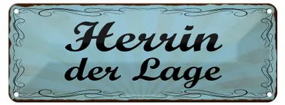 Produktbild von Blechschild Hinweis 27x10cm Herrin der Lage Dekoration
