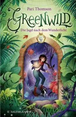 Produktbild von Greenwild - Die Jagd nach dem Wunderlicht