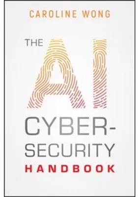Obrázek produktu pro The AI Cybersecurity Handbook
