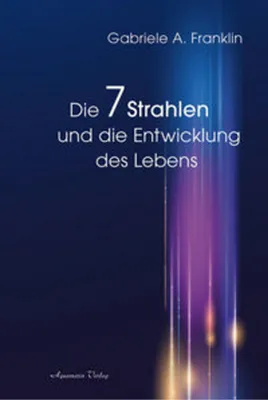 Obrázek produktu pro Die 7 Strahlen und die Entwicklung des Lebens