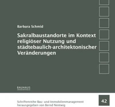 Image de Sakralbaustandorte im Kontext religiöser Nutzung und städtebaulich-architektonischer Veränderungen