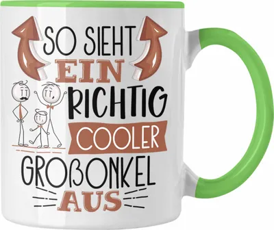 Produktbild von Trendation - So Sieht Ein Richtig Cooler Großonkel Aus Geschenk Tasse Lustiger Spruch Geschenkidee (Grün)