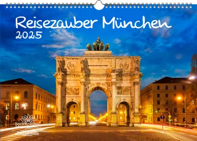 Produktbild von Reisezauber München DIN A3 Kalender für 2025 Bayern Deutschland - Seelenzauber