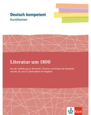 Produktbild von deutsch.kompetent. Kursthemen Literatur um 1800 Klassen11-13