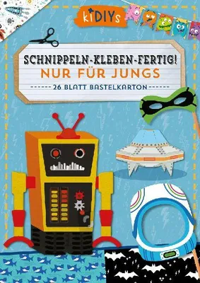 Produktbild von Schnippeln - Kleben - Fertig! Nur für Jungs