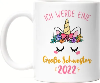 Produktbild von Ich werde Große Schwester 2022 Tasse Schwangerschaft Verkündung Geburt Big Sister Geschenk Einhorn