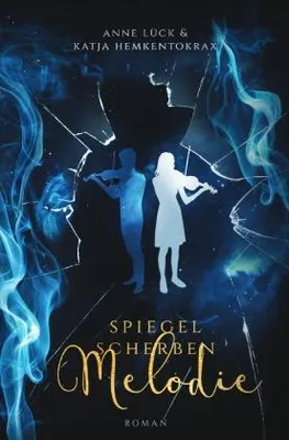 Produktbild von Spiegelscherbenmelodie