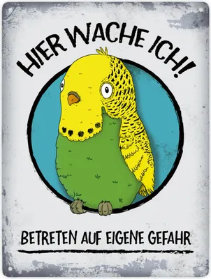 Produktbild von Hier wache ich! Betreten auf eigene Gefahr Metallschild XXL mit Wellensittich