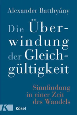 Obrázok produktu pre Die Überwindung der Gleichgültigkeit