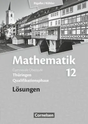 Immagine prodotto di Mathematik Sekundarstufe II. 12. Schuljahr. Lösungen zum Schülerbuch. Thüringen