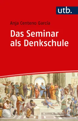Produktbild von Das Seminar als Denkschule